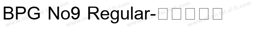 BPG No9 Regular字体转换